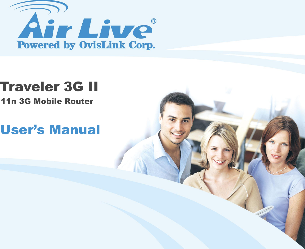Traveler 3G II 11n 3G Mobile Router   User’s Manual  