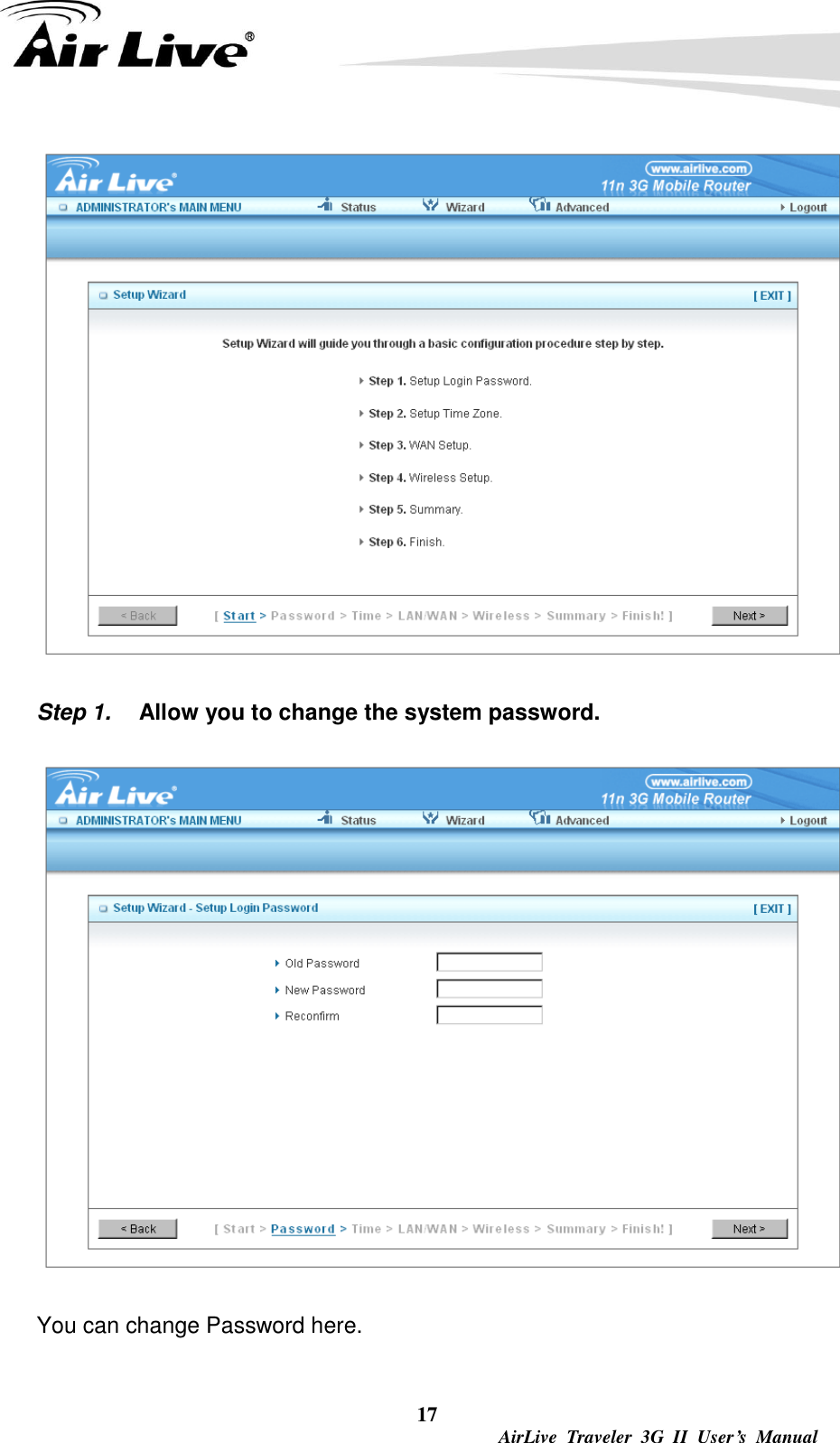  17  AirLive  Traveler  3G  II  User’s  Manual  Step 1.    Allow you to change the system password.  You can change Password here. 