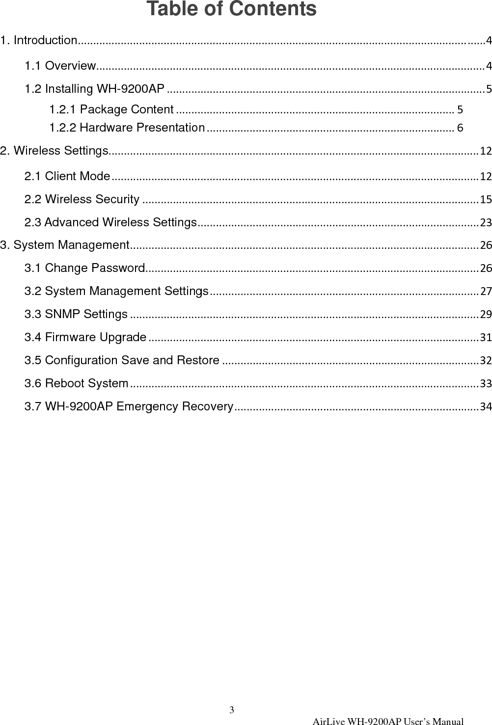  AirLive WH-9200AP User’s Manual  41. Introduction 1.1 Overview The WH-9200AP is a dream device for WISP to build their wireless networks. The AP features 2 Atheros 11a/b/g radios that run in 5GHz or 2.4GHz frequency band. Moreover, it provides hi-power at 11a mode for extra long distance application. There is an intergraded 802.3af POE port to let you run the AP at up to 100 meter distance away from the power source.  Dual Wireless + Hi Power + 2 LAN Ports   The WH-9200AP is equipped with 2 high-powered Atheros radios. The radio 1 runs in the 11a 5GHz mode only while the radio 2 runs at the 11a/b/g dual band mode. AirLive adds high power amplifier to run the AP at 23dBm in 11a mode (200mW), that’s 4 times the output power of normal 11a radio (50mW). In addition, 2 programmable LAN ports are available for multi-mode AP/Gateway configuration.  Multiple Operation Modes   The WH-9200AP can operate in multiple wireless modes for different application environments such as Dual AP, Dual WDS, Duplex link aggregation, Separate Bridge, AP + Client, AP + WDS, WDS + Gateway, AP + Gateway, and AP + WISP. These modes can be changed and configured easily by the Web user interface.  802.3af PoE Port   WH-9200AP is equipped with an 802.3af Power over Ethernet port. It thus can be powered by a PoE PSE and operate at up to 100 meter away.     VLAN &amp; QoS   WH-9200AP provides Multi-SSID to create different wireless networks using one AP.    The TAG VLAN feature allows service provider to control service content of each SSID network all the way back to core router. The QoS feature allows prioritizing the different package according the 802.11e WMM protocol and triple play (Voice, Video and Data). Bandwidth control feature allow WH-9200AP to limit the bandwidth on distinct IP/MAC or on the total device.  IP67 Environmental Protection Enclosure With IP-67 industrial standard enclosure, WH-9200AP is highly protected against dust and water. So that WH-9200AP can be used in a hardened environment. 