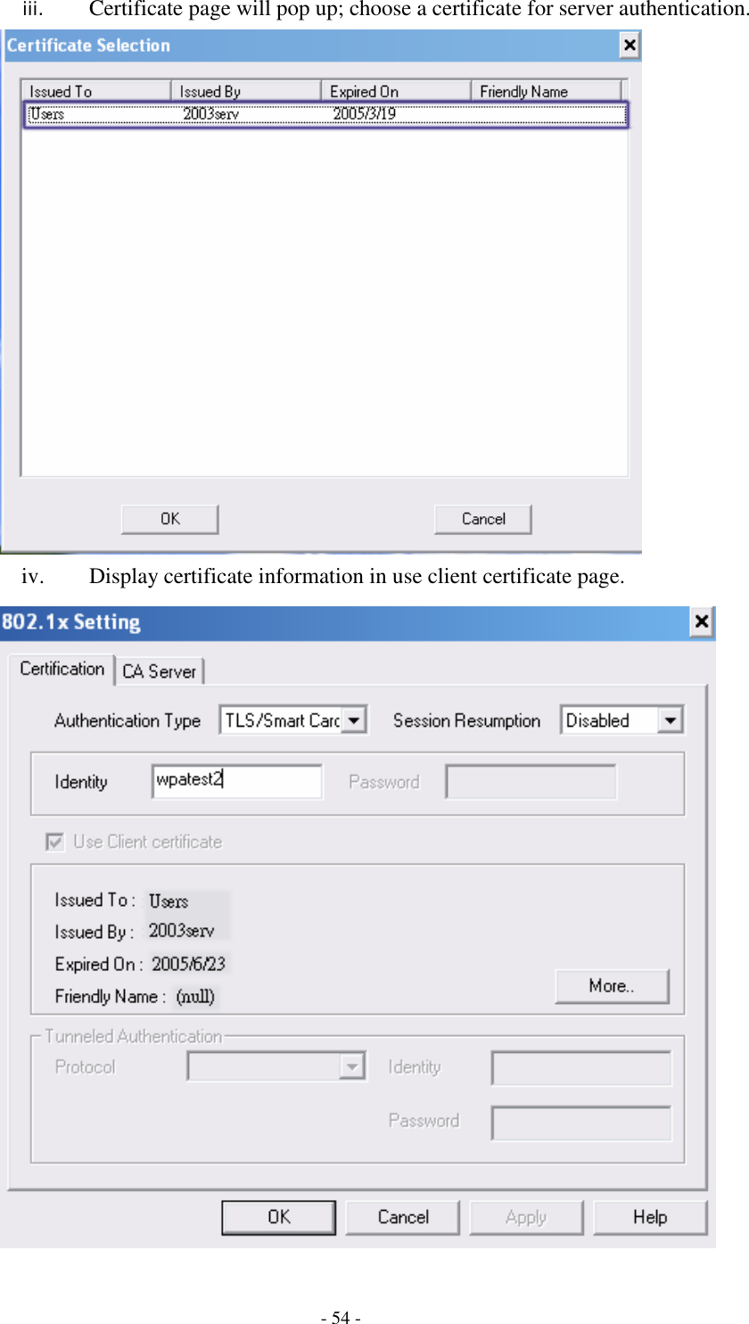    - 54 - iii. Certificate page will pop up; choose a certificate for server authentication.  iv. Display certificate information in use client certificate page.  