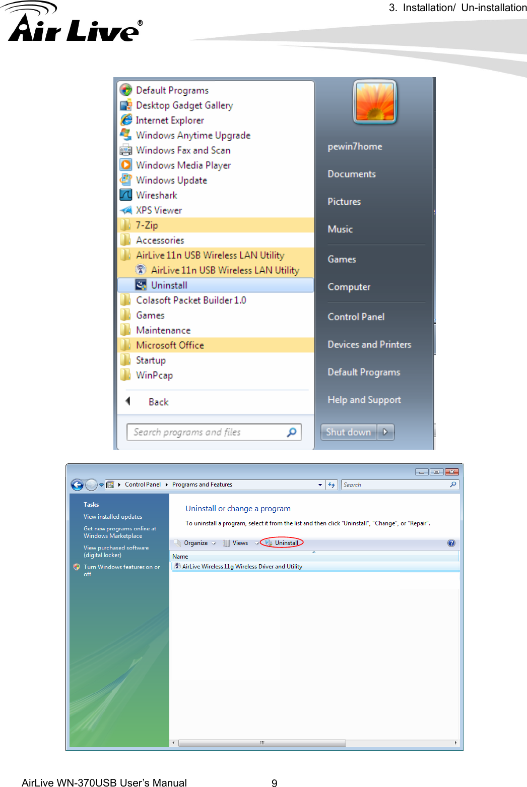  3. Installation/ Un-installation      AirLive WN-370USB User’s Manual  9                