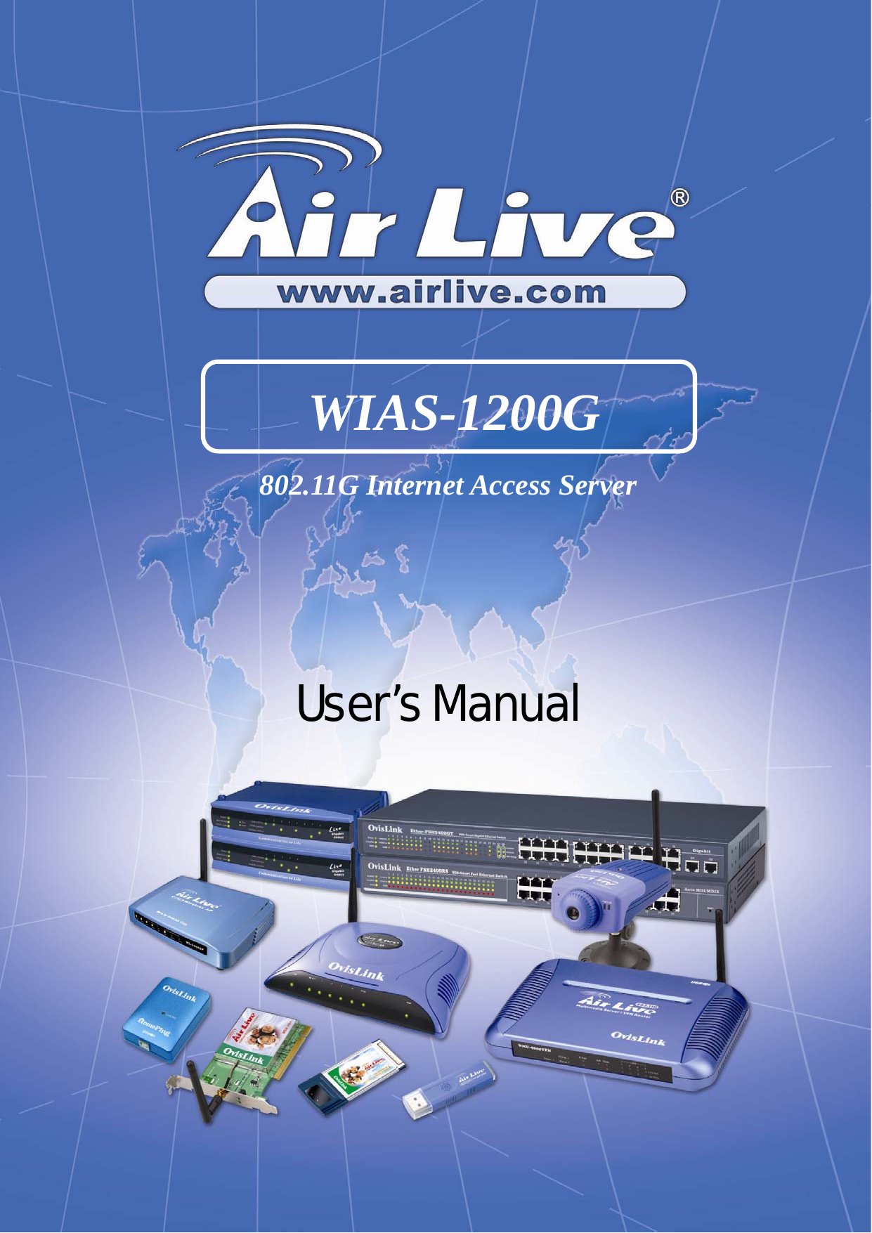 WIAS-1200G 802.11G Internet Access Server  User’s Manual   User’s Manual  