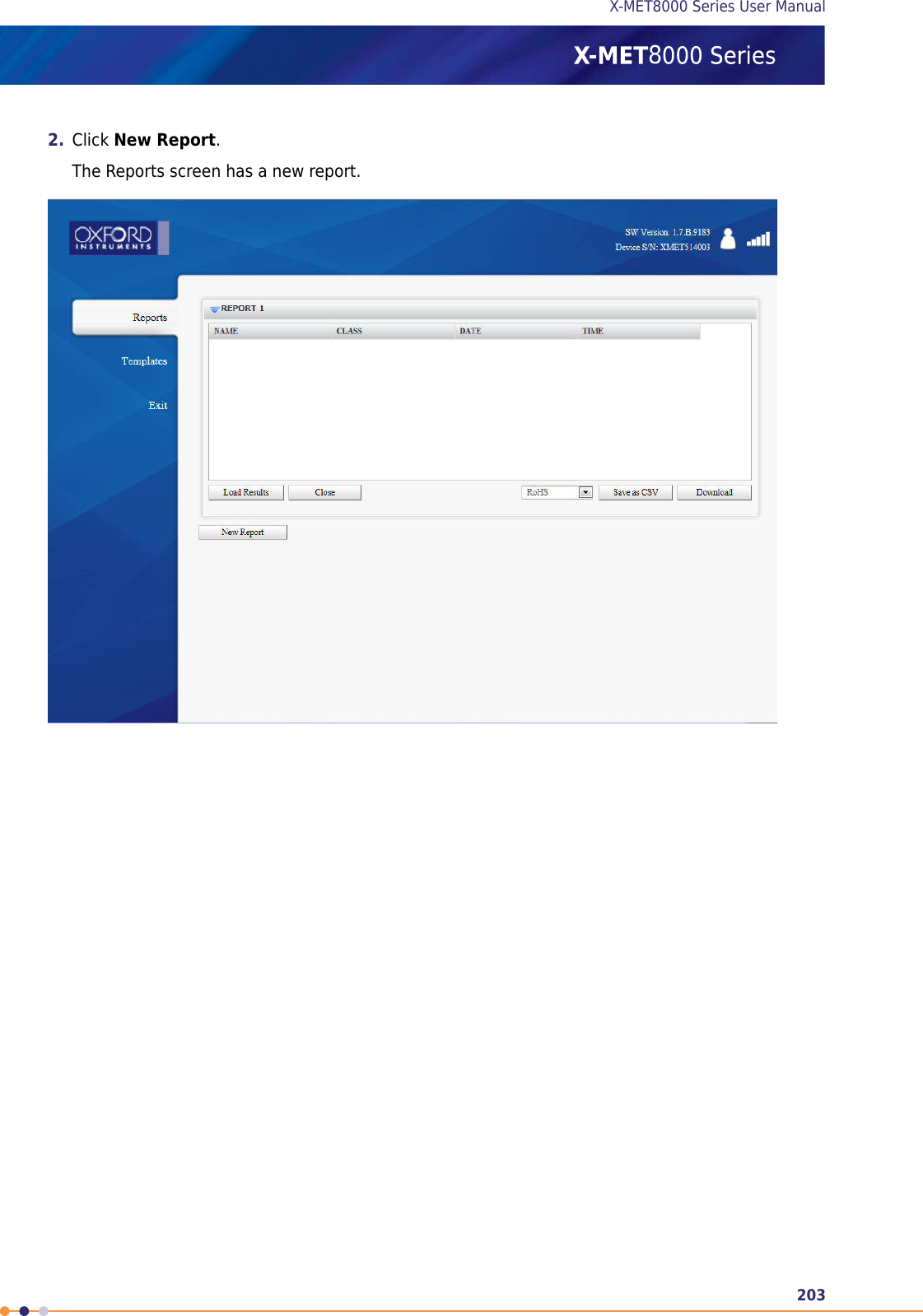 2. Click New Report.The Reports screen has a new report.203X-MET8000 Series User Manual8