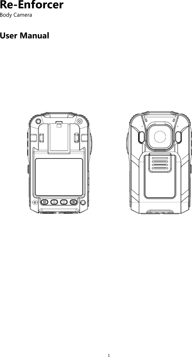 1Re-EnforcerBody CameraUser Manual