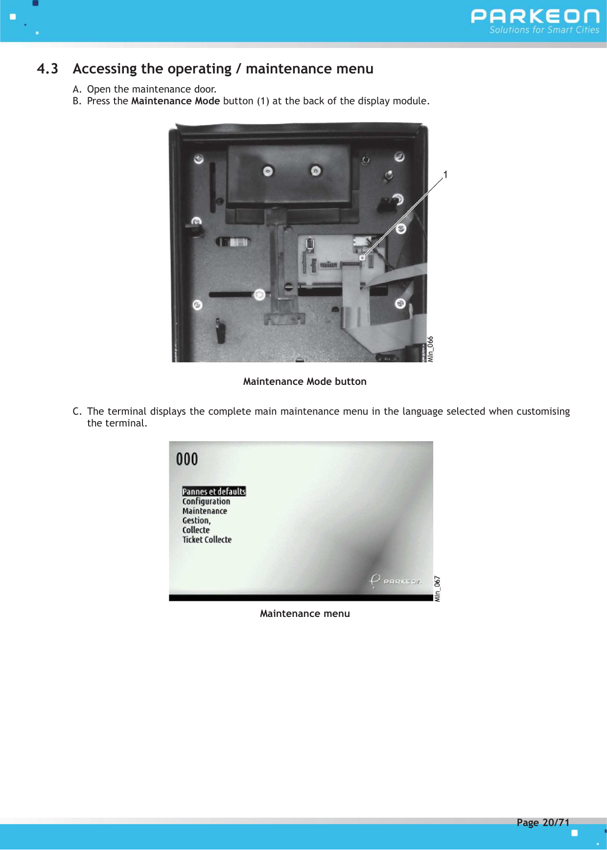 Page 20 of PARKEON SDA-STRADAPAL Pay and display machine with RFID reader User Manual 504022254 1 MEX StradaPAL En