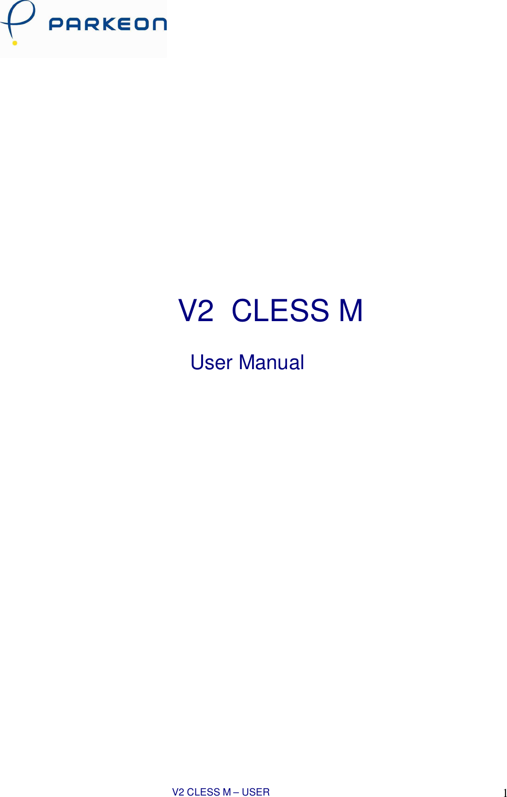 V2 CLESS M – USER MANUAL 1                           V2 CLESS M   User Manual