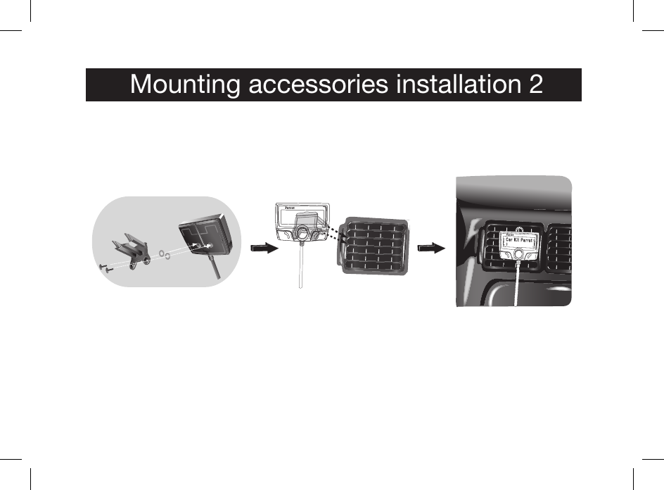 Mounting accessories installation 2ParrotCar Kit Parrot