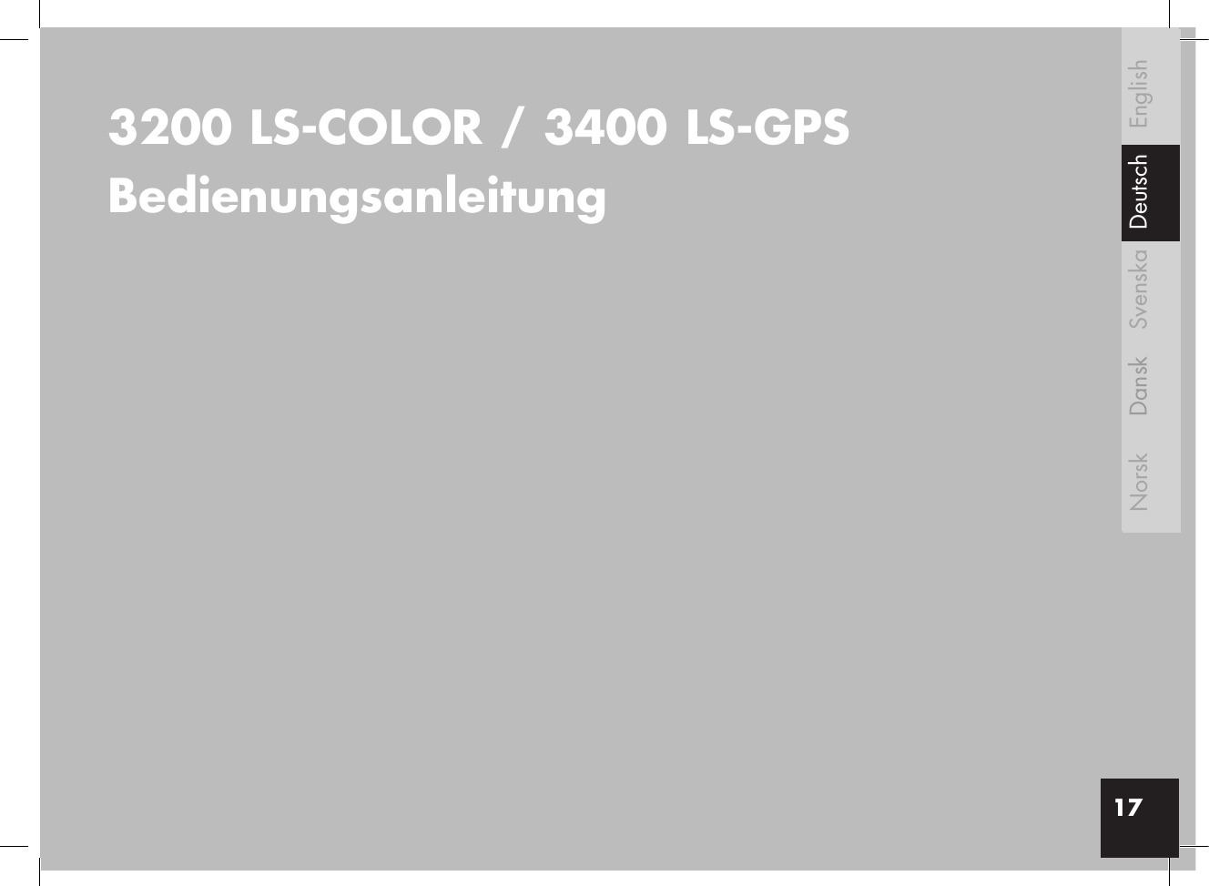 3200 LS-COLOR / 3400 LS-GPSBedienungsanleitung 17EnglishSvenskaDanskNorsk Deutsch