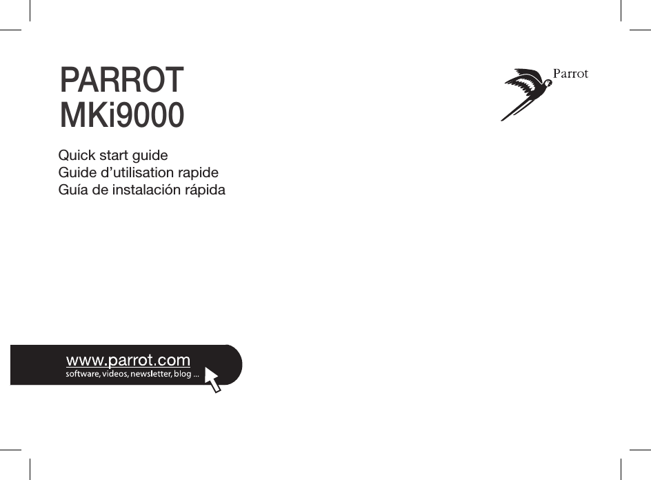 PARROTMKi9000Quick start guideGuide d’utilisation rapideGuía de instalación rápida