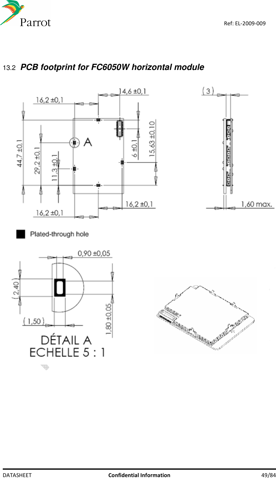    DATASHEET  Confidential Information  49/84 Ref: EL-2009-009   13.2 PCB footprint for FC6050W horizontal module   