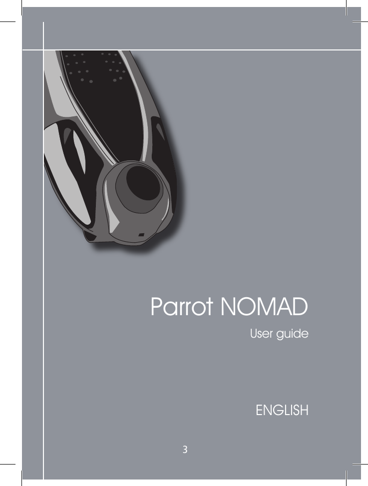     Parrot NOMADUser guideENGLISH3