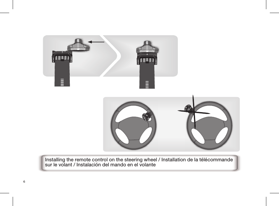 Installing the remote control on the steering wheel / Installation de la télécommande sur le volant / Instalación del mando en el volante6