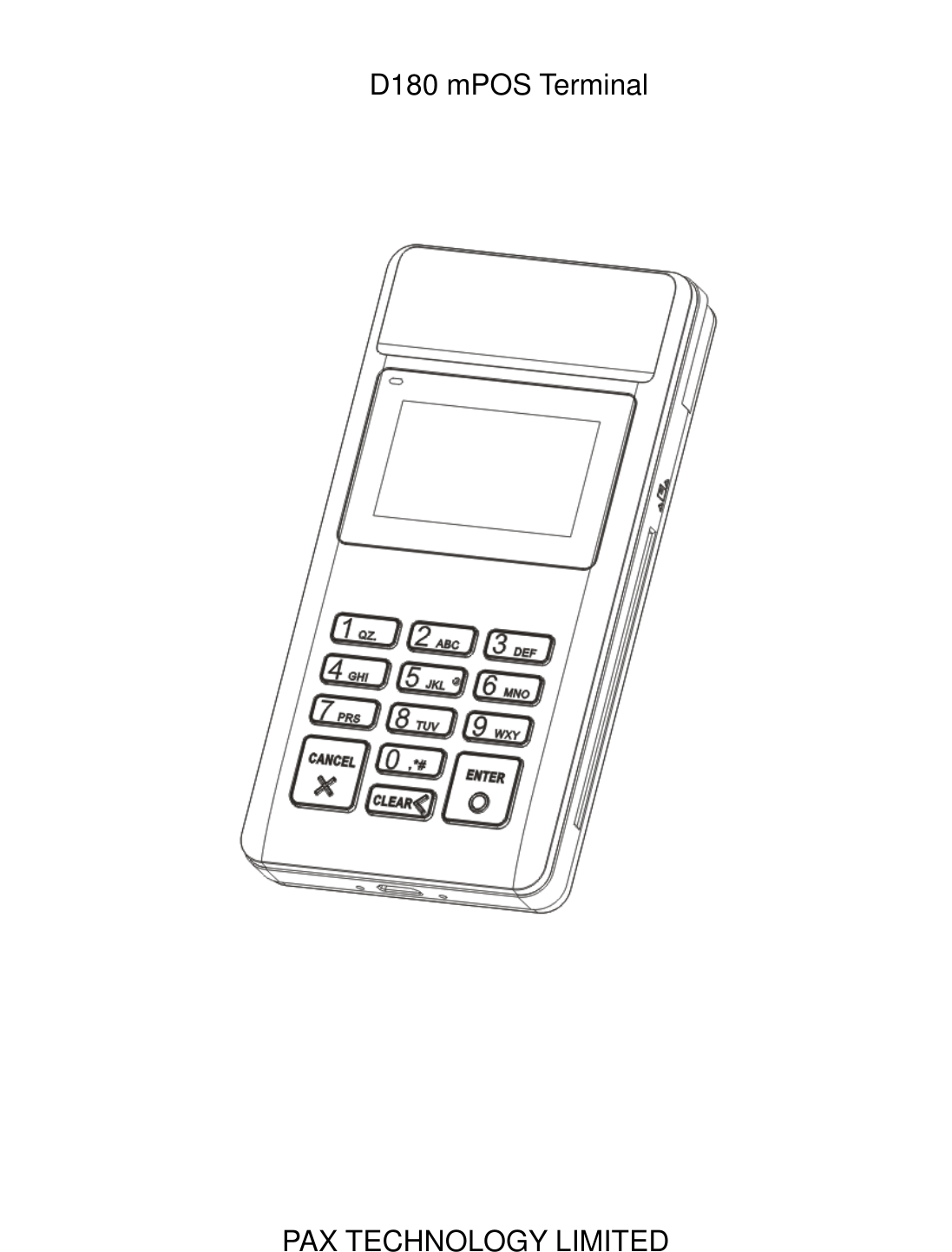  D180 mPOS Terminal         PAX TECHNOLOGY LIMITED  