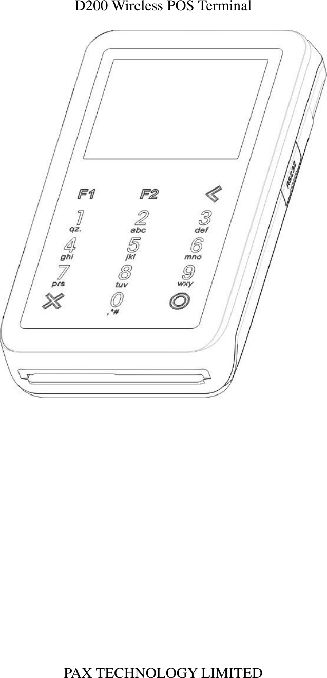  D200 Wireless POS Terminal                 PAX TECHNOLOGY LIMITED  