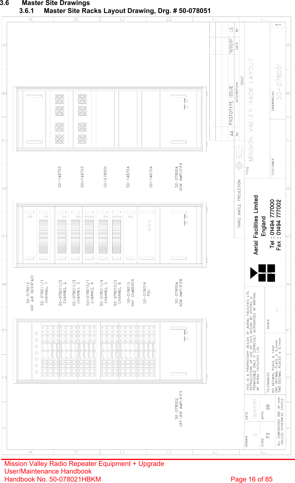 Mission Valley Radio Repeater Equipment + Upgrade User/Maintenance Handbook Handbook No. 50-078021HBKM  Page 16 of 85   3.6  Master Site Drawings 3.6.1  Master Site Racks Layout Drawing, Drg. # 50-078051  