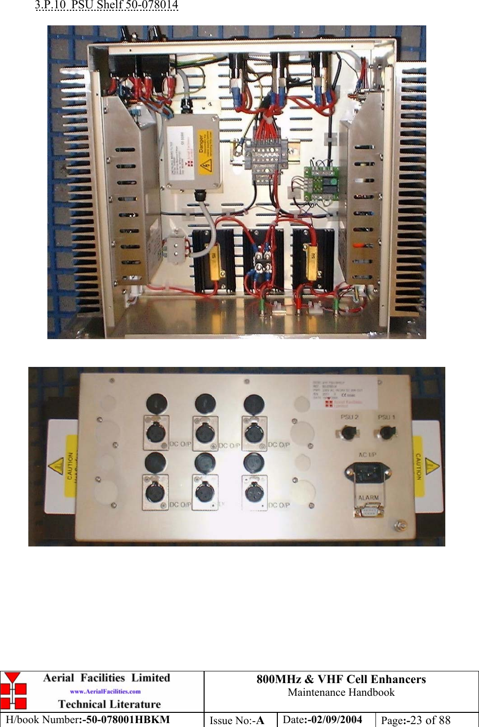 800MHz &amp; VHF Cell Enhancers Maintenance Handbook H/book Number:-50-078001HBKM Issue No:-A Date:-02/09/2004 Page:-23 of 88   3.P.10  PSU Shelf 50-078014      