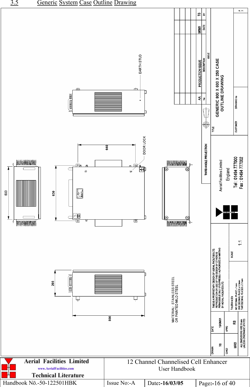 12 Channel Channelised Cell Enhancer User Handbook Handbook N.-50-122501HBK Issue No:-A Date:-16/03/05  Page:-16 of 40  3.5 Generic System Case Outline Drawing  