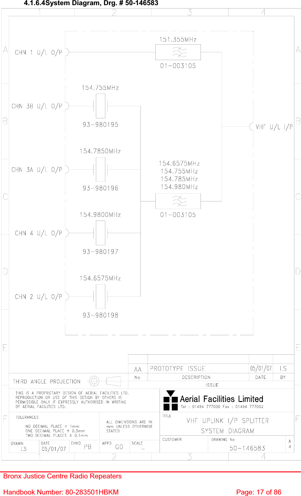 Bronx Justice Centre Radio Repeaters Handbook Number: 80-283501HBKM  Page: 17 of 86 4.1.6.4System Diagram, Drg. # 50-146583 