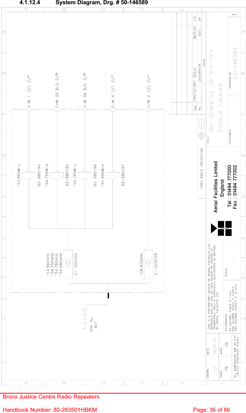 Bronx Justice Centre Radio Repeaters Handbook Number: 80-283501HBKM  Page: 36 of 86 4.1.12.4  System Diagram, Drg. # 50-146589 