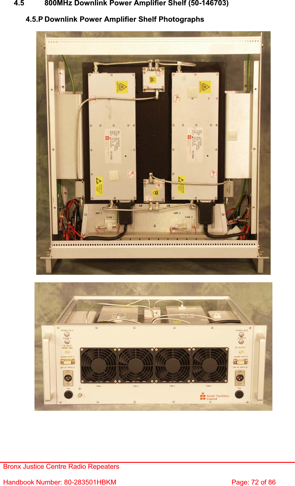 Bronx Justice Centre Radio Repeaters Handbook Number: 80-283501HBKM  Page: 72 of 86 4.5  800MHz Downlink Power Amplifier Shelf (50-146703) 4.5.P Downlink Power Amplifier Shelf Photographs 