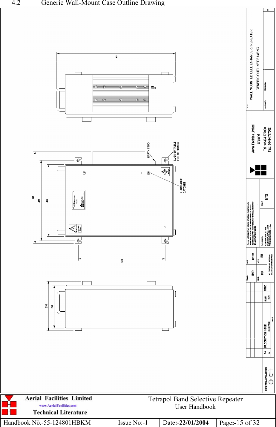  Tetrapol Band Selective Repeater User Handbook Handbook Nō.-55-124801HBKM Issue No:-1 Date:-22/01/2004  Page:-15 of 32  4.2 Generic Wall-Mount Case Outline Drawing  