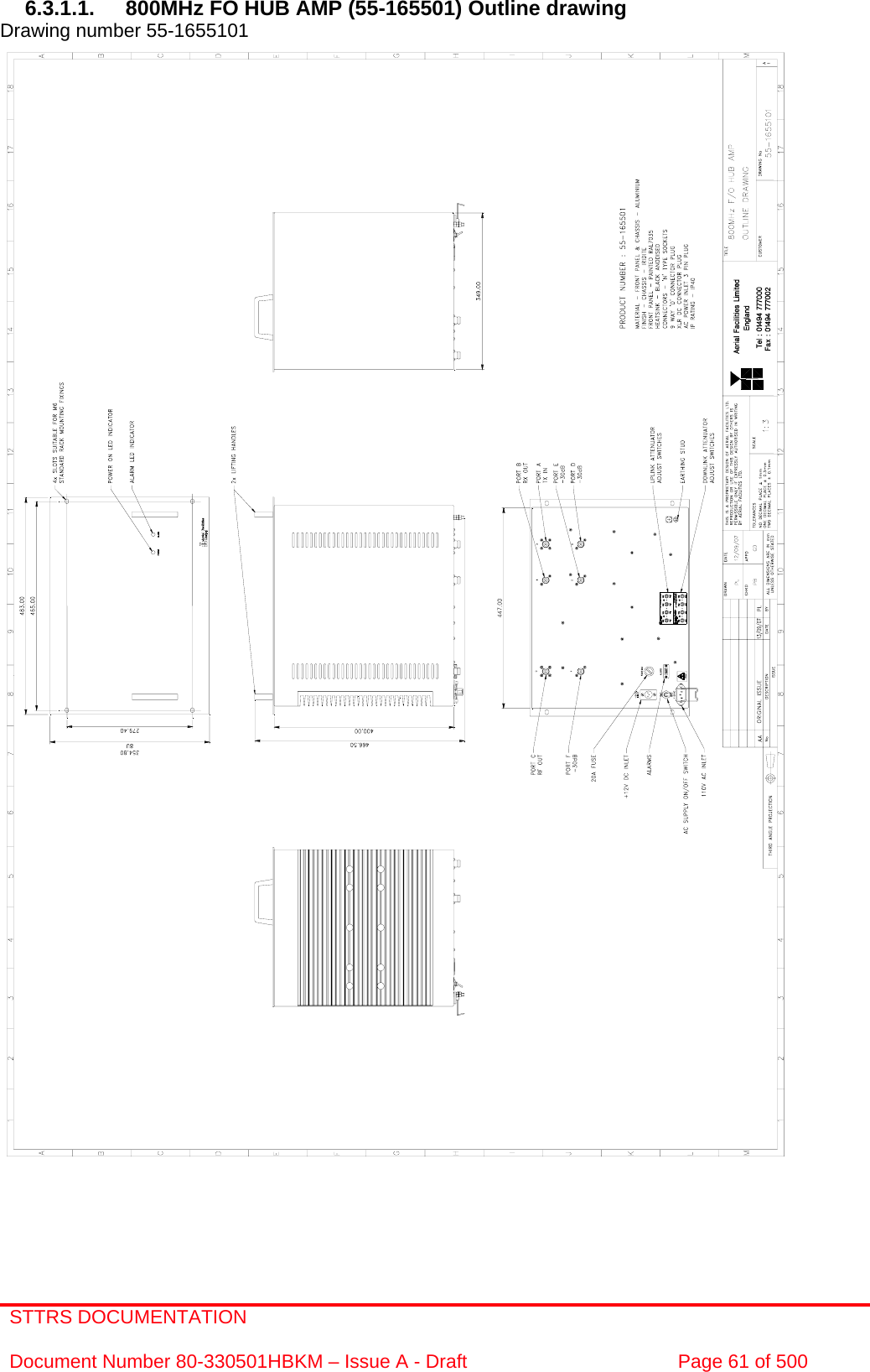 STTRS DOCUMENTATION  Document Number 80-330501HBKM – Issue A - Draft  Page 61 of 500   6.3.1.1.  800MHz FO HUB AMP (55-165501) Outline drawing Drawing number 55-1655101                                                   