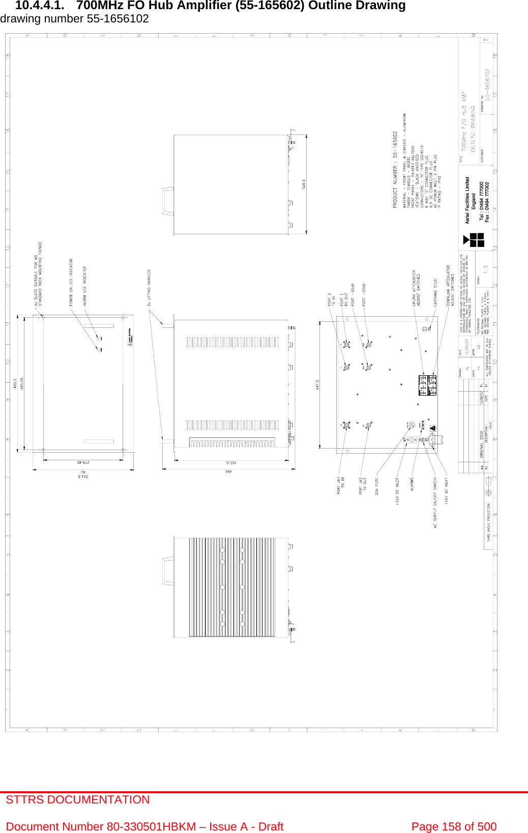 STTRS DOCUMENTATION  Document Number 80-330501HBKM – Issue A - Draft  Page 158 of 500   10.4.4.1.  700MHz FO Hub Amplifier (55-165602) Outline Drawing drawing number 55-1656102                                                  