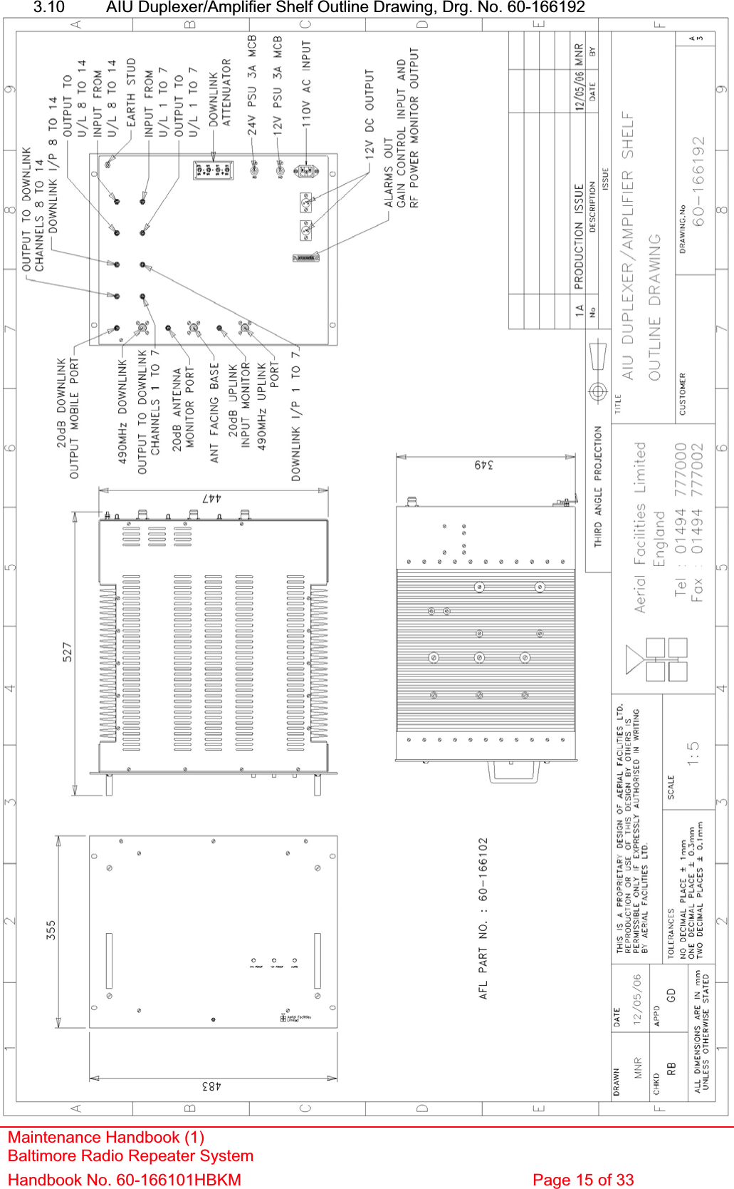 3.10  AIU Duplexer/Amplifier Shelf Outline Drawing, Drg. No. 60-166192 Maintenance Handbook (1) Baltimore Radio Repeater System Handbook No. 60-166101HBKM  Page 15 of 33 