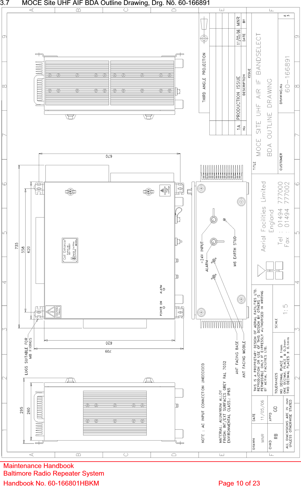 3.7  MOCE Site UHF AIF BDA Outline Drawing, Drg. Nǀ. 60-166891 Maintenance Handbook Baltimore Radio Repeater System Handbook No. 60-166801HBKM  Page 10 of 23 