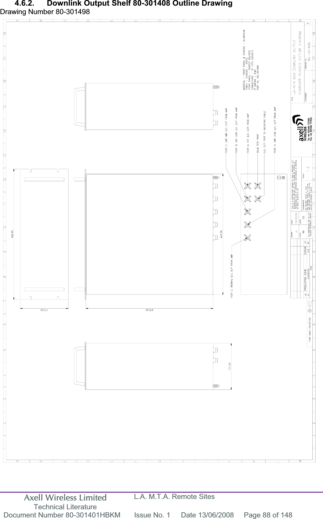 Axell Wireless Limited Technical Literature L.A. M.T.A. Remote Sites Document Number 80-301401HBKM  Issue No. 1  Date 13/06/2008  Page 88 of 148 4.6.2.  Downlink Output Shelf 80-301408 Outline Drawing  Drawing Number 80-301498 