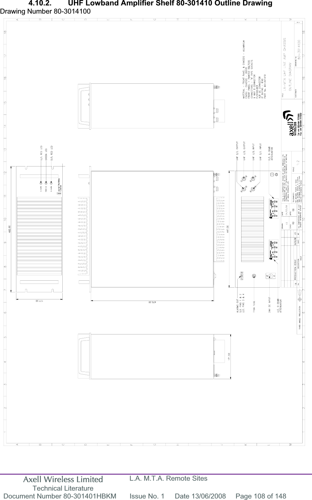 Axell Wireless Limited Technical Literature L.A. M.T.A. Remote Sites Document Number 80-301401HBKM  Issue No. 1  Date 13/06/2008  Page 108 of 148 4.10.2.  UHF Lowband Amplifier Shelf 80-301410 Outline Drawing Drawing Number 80-3014100 