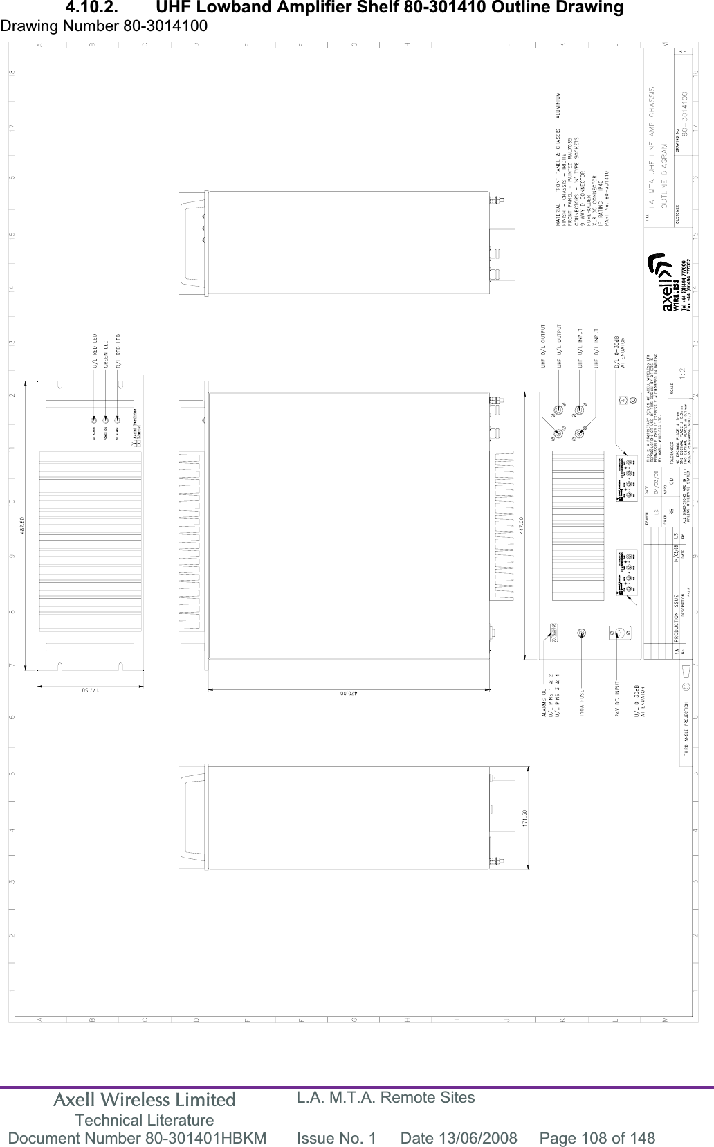 Axell Wireless Limited Technical Literature L.A. M.T.A. Remote Sites Document Number 80-301401HBKM  Issue No. 1  Date 13/06/2008  Page 108 of 148 4.10.2.  UHF Lowband Amplifier Shelf 80-301410 Outline Drawing Drawing Number 80-3014100 