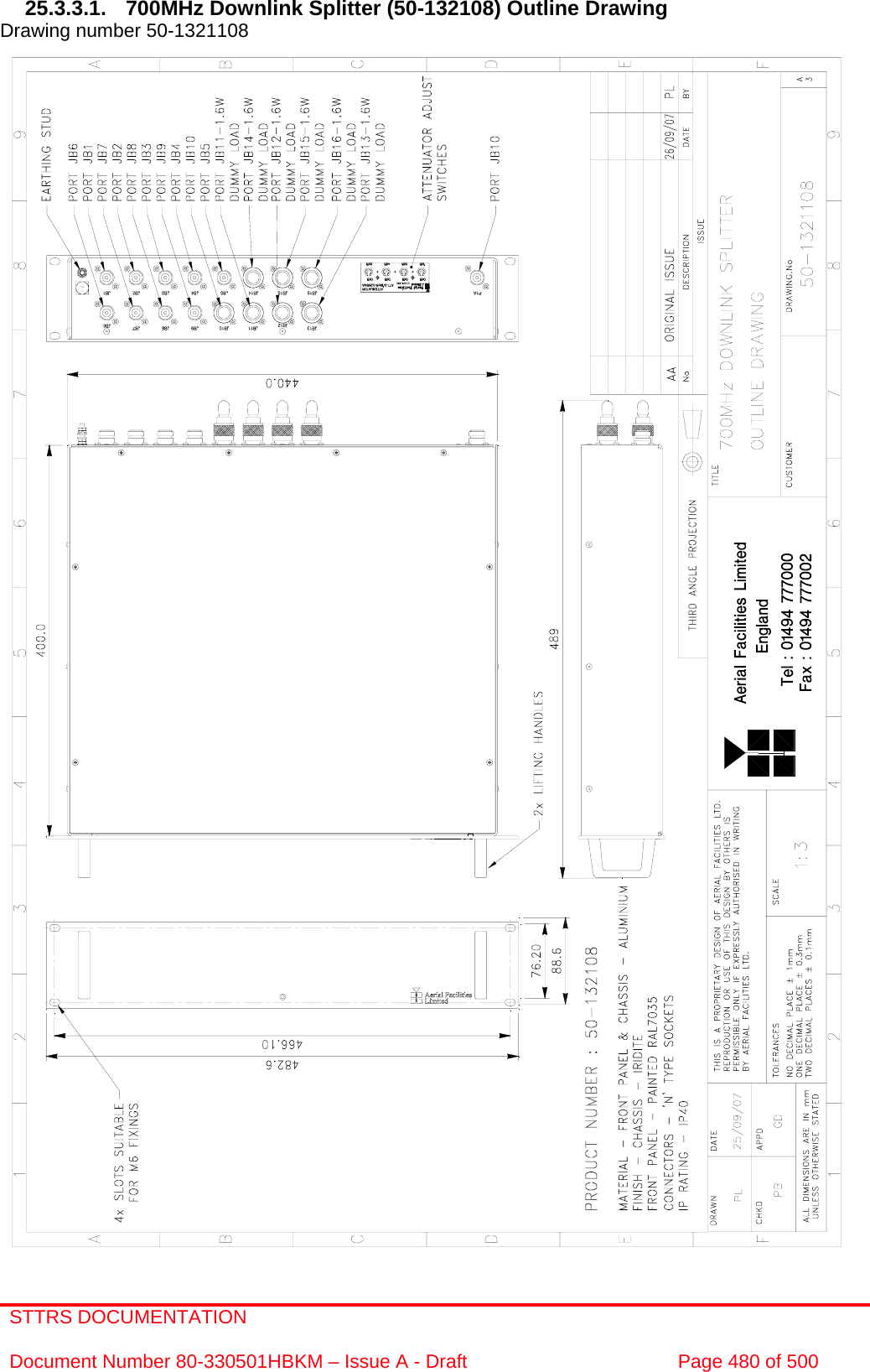 STTRS DOCUMENTATION  Document Number 80-330501HBKM – Issue A - Draft  Page 480 of 500   25.3.3.1.  700MHz Downlink Splitter (50-132108) Outline Drawing Drawing number 50-1321108                                                        