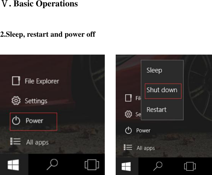  Ⅴ. Basic Operations 2.Sleep, restart and power off         