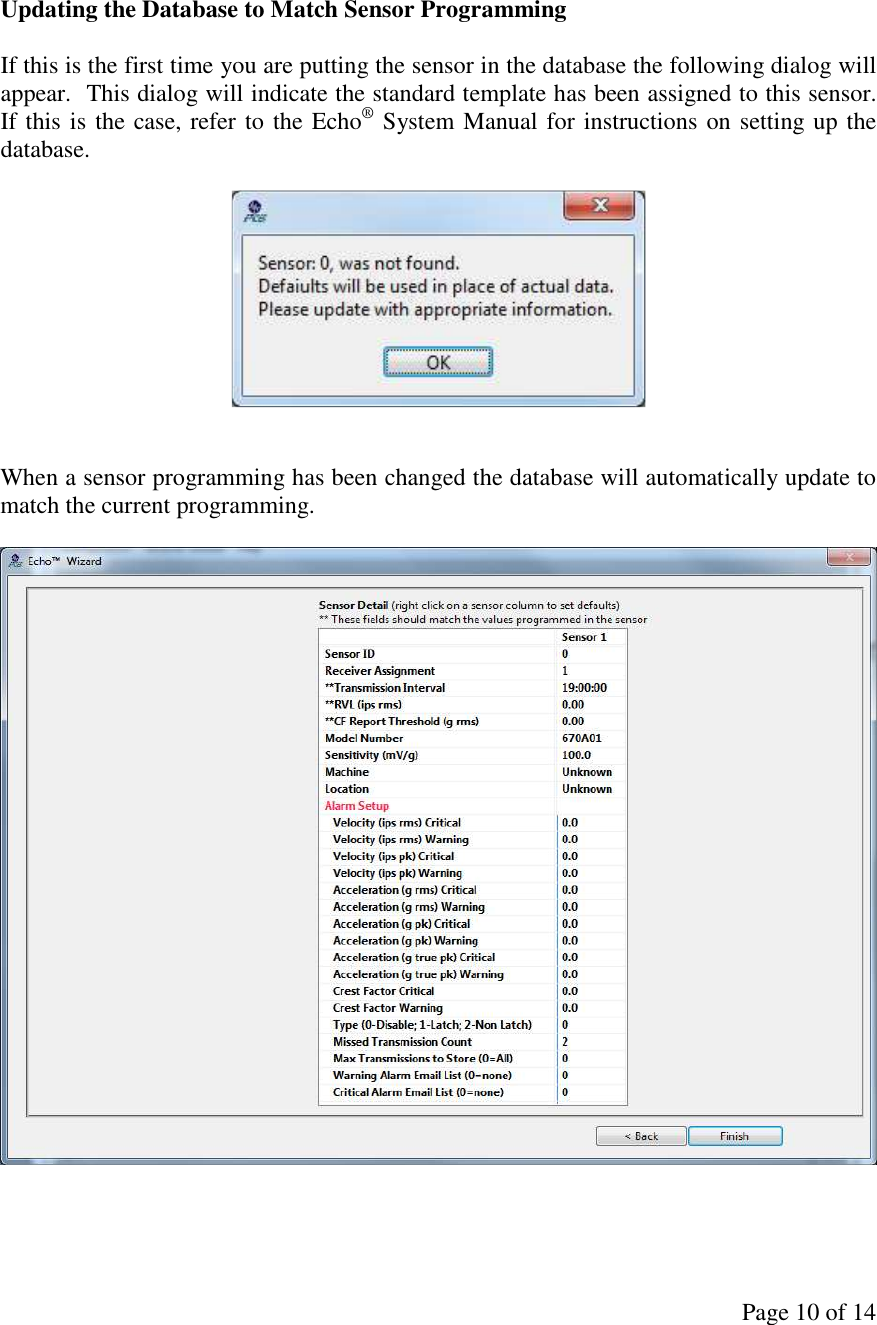 Page 10 of 14   Updating the Database to Match Sensor Programming  If this is the first time you are putting the sensor in the database the following dialog will appear.  This dialog will indicate the standard template has been assigned to this sensor.  If this is the case, refer to the Echo® System Manual for instructions on setting up the database.     When a sensor programming has been changed the database will automatically update to match the current programming.    