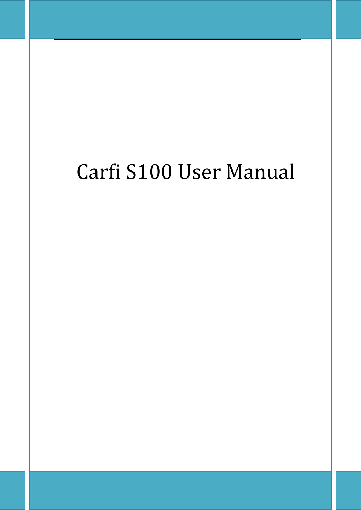 CarfiS100UserManual  CarfiS100UserManual