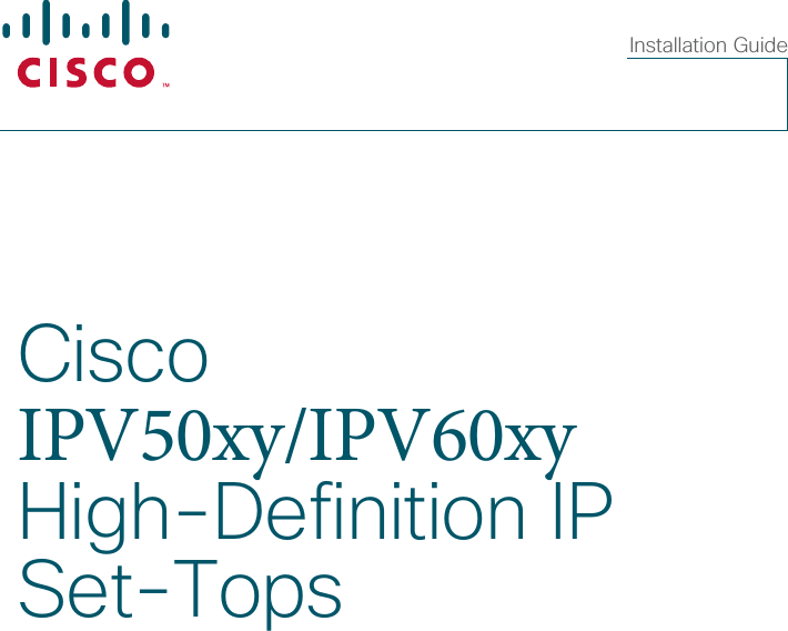Cisco IPV50xy/IPV60xy High-Defi nition IP Set-TopsInstallation Guide