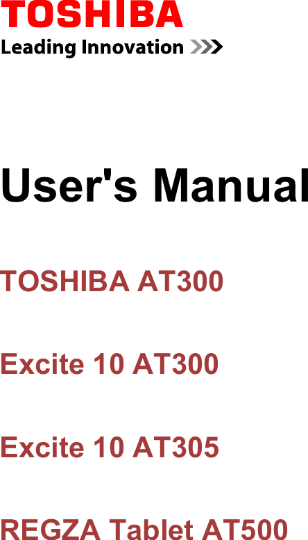 User&apos;s ManualTOSHIBA AT300Excite 10 AT300Excite 10 AT305 REGZA Tablet AT500 