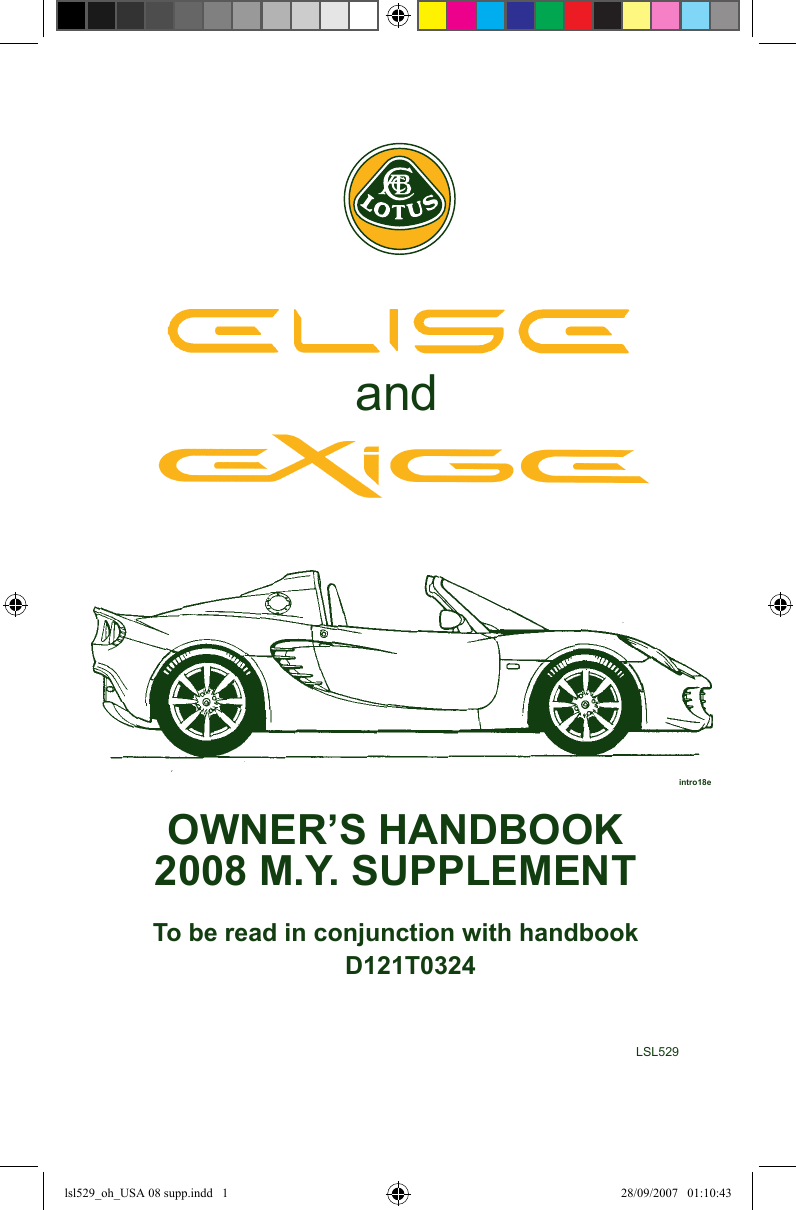  intro18eandOWNER&rsquo;S HANDBOOK2008 M.Y. SUPPLEMENTTo be read in conjunction with handbook D121T0324LSL529lsl529_oh_USA 08 supp.indd   1 28/09/2007   01:10:43