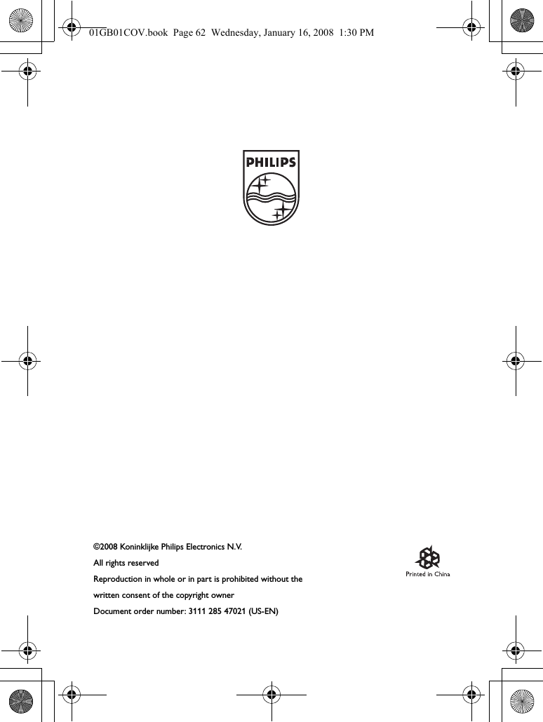 ©2008 Koninklijke Philips Electronics N.V.All rights reservedReproduction in whole or in part is prohibited without the written consent of the copyright ownerDocument order number: 3111 285 47021 (US-EN)01GB01COV.book  Page 62  Wednesday, January 16, 2008  1:30 PM