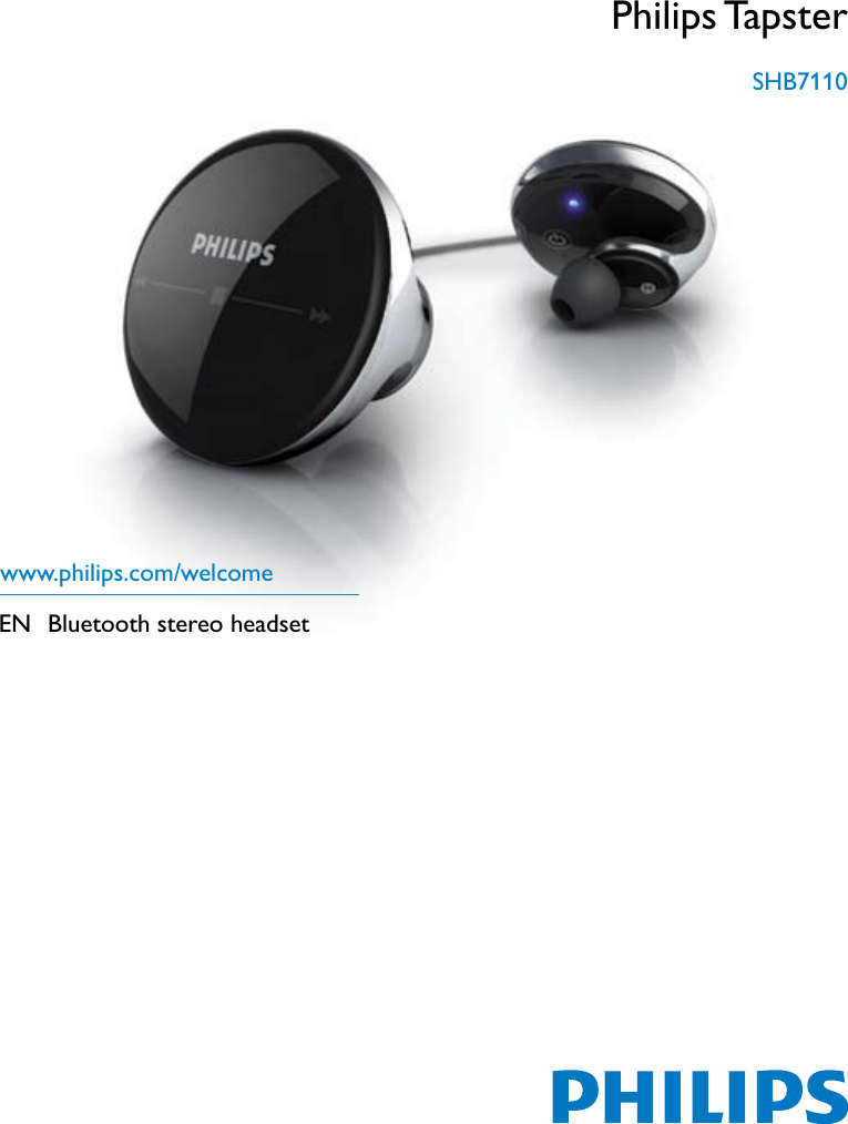 www.philips.com/welcomeEN  Bluetooth stereo headsetPhilips TapsterSHB7110