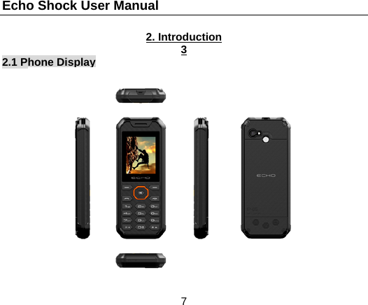 Echo Shock User Manual                  7 2. Introduction 3 2.1 Phone Display  
