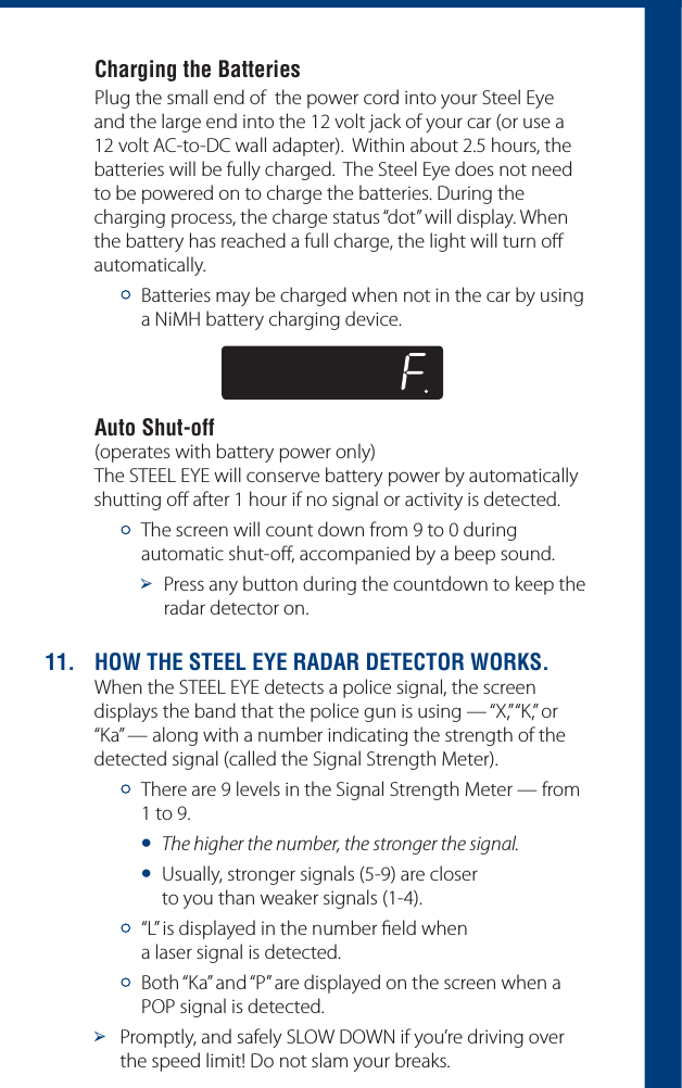  #HARGINGTHE"ATTERIES1MVHUIFTNBMMFOEPGUIFQPXFSDPSEJOUPZPVS4UFFM&amp;ZFBOEUIFMBSHFFOEJOUPUIFWPMUKBDLPGZPVSDBSPSVTFBWPMU"$UP%$XBMMBEBQUFS8JUIJOBCPVUIPVSTUIFCBUUFSJFTXJMMCFGVMMZDIBSHFE5IF4UFFM&amp;ZFEPFTOPUOFFEUPCFQPXFSFEPOUPDIBSHFUIFCBUUFSJFT%VSJOHUIFDIBSHJOHQSPDFTTUIFDIBSHFTUBUVTiEPUwXJMMEJTQMBZ8IFOUIFCBUUFSZIBTSFBDIFEBGVMMDIBSHFUIFMJHIUXJMMUVSOP&otilde;BVUPNBUJDBMMZy #BUUFSJFTNBZCFDIBSHFEXIFOOPUJOUIFDBSCZVTJOHB/J.)CBUUFSZDIBSHJOHEFWJDF!UTO3HUTOFF PQFSBUFTXJUICBUUFSZQPXFSPOMZ 5IF45&amp;&amp;-&amp;:&amp;XJMMDPOTFSWFCBUUFSZQPXFSCZBVUPNBUJDBMMZTIVUUJOHP&otilde;BGUFSIPVSJGOPTJHOBMPSBDUJWJUZJTEFUFDUFEy 5IFTDSFFOXJMMDPVOUEPXOGSPNUPEVSJOHBVUPNBUJDTIVUP&otilde;BDDPNQBOJFECZBCFFQTPVOE&plusmn; 1SFTTBOZCVUUPOEVSJOHUIFDPVOUEPXOUPLFFQUIFSBEBSEFUFDUPSPO (/74(%34%%,%9%2!$!2$%4%#4/27/2+3 8IFOUIF45&amp;&amp;-&amp;:&amp;EFUFDUTBQPMJDFTJHOBMUIFTDSFFOEJTQMBZTUIFCBOEUIBUUIFQPMJDFHVOJTVTJOHi9wi,wPSi,BwBMPOHXJUIBOVNCFSJOEJDBUJOHUIFTUSFOHUIPGUIFEFUFDUFETJHOBMDBMMFEUIF4JHOBM4USFOHUI.FUFSy5IFSFBSFMFWFMTJOUIF4JHOBM4USFOHUI.FUFSGSPNUPy5IFIJHIFSUIFOVNCFSUIFTUSPOHFSUIFTJHOBMy 6TVBMMZTUSPOHFSTJHOBMTBSFDMPTFS UPZPVUIBOXFBLFSTJHOBMTyi-wJTEJTQMBZFEJOUIFOVNCFSmFMEXIFO BMBTFSTJHOBMJTEFUFDUFEy#PUIi,BwBOEi1wBSFEJTQMBZFEPOUIFTDSFFOXIFOB101TJHOBMJTEFUFDUFE&plusmn; 1SPNQUMZBOETBGFMZ4-08%08/JGZPVSFESJWJOHPWFSUIFTQFFEMJNJU%POPUTMBNZPVSCSFBLT