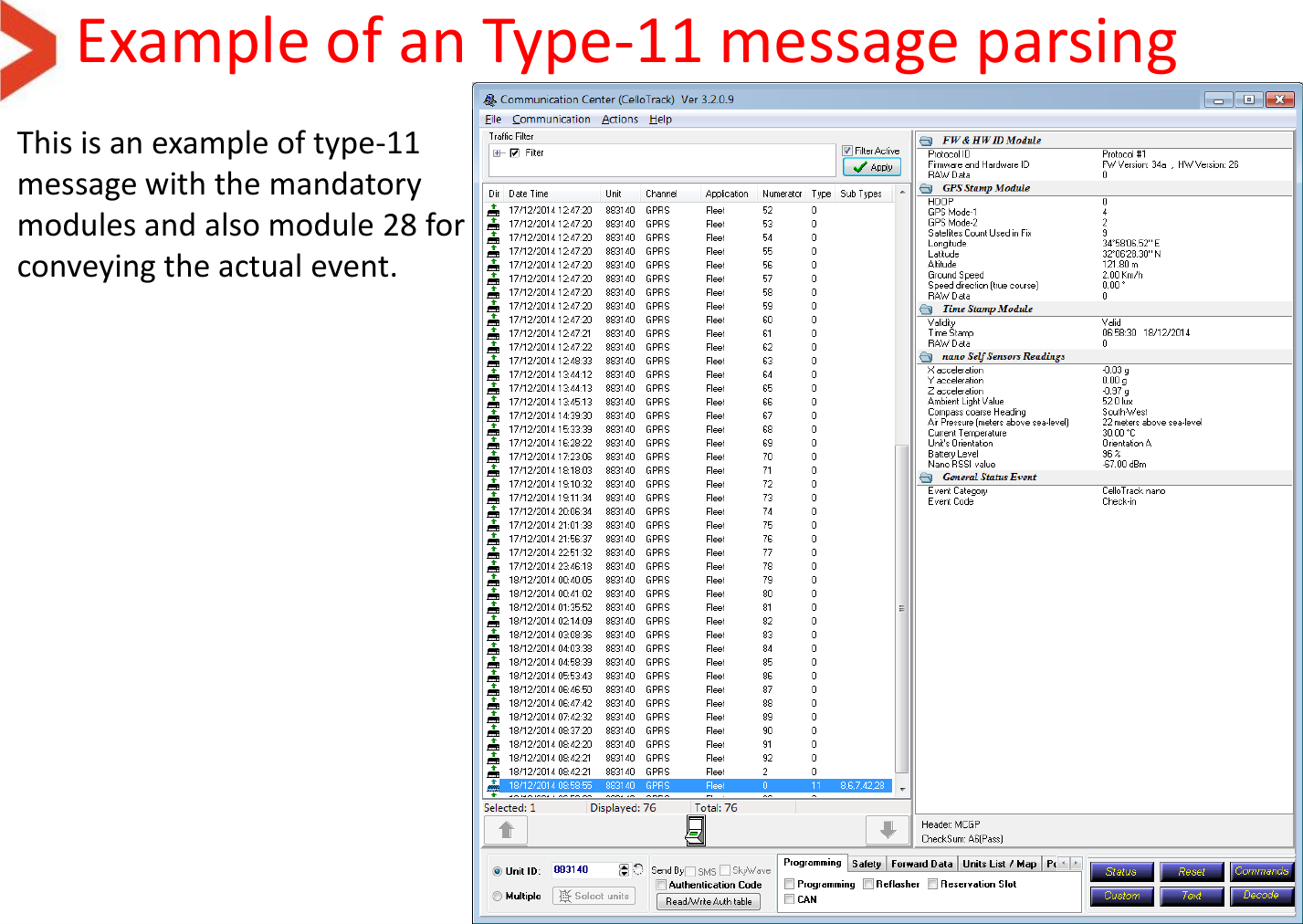 Example of an Type-11 message parsing  This is an example of type-11 message with the mandatory modules and also module 28 for conveying the actual event. 