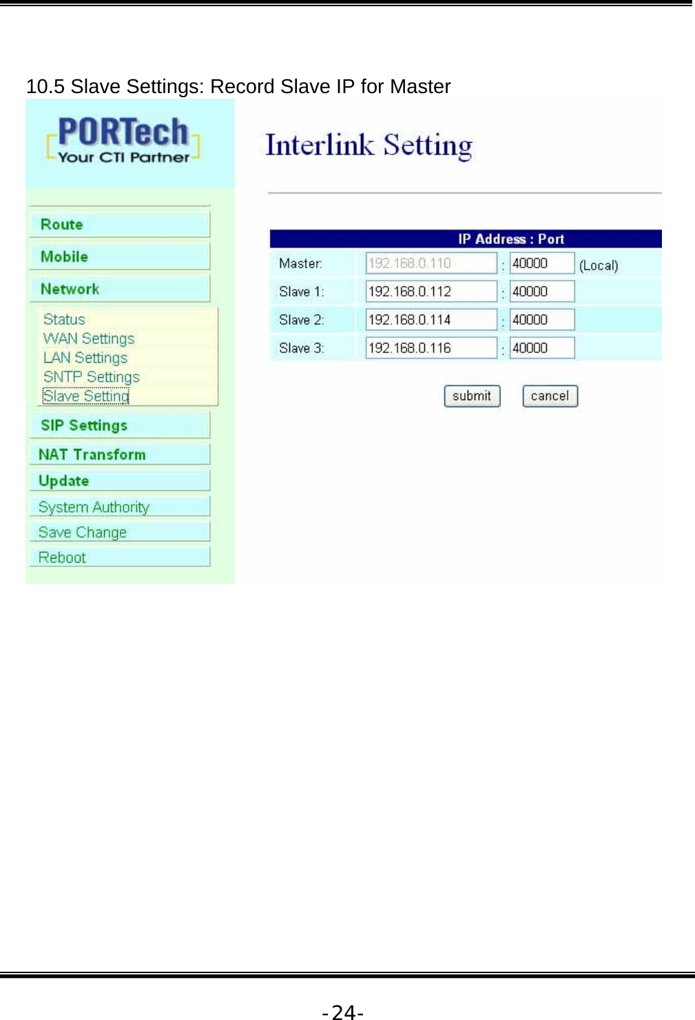   -24- 10.5 Slave Settings: Record Slave IP for Master  