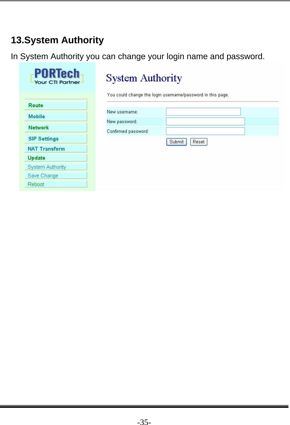  -35- 13.System Authority In System Authority you can change your login name and password.  