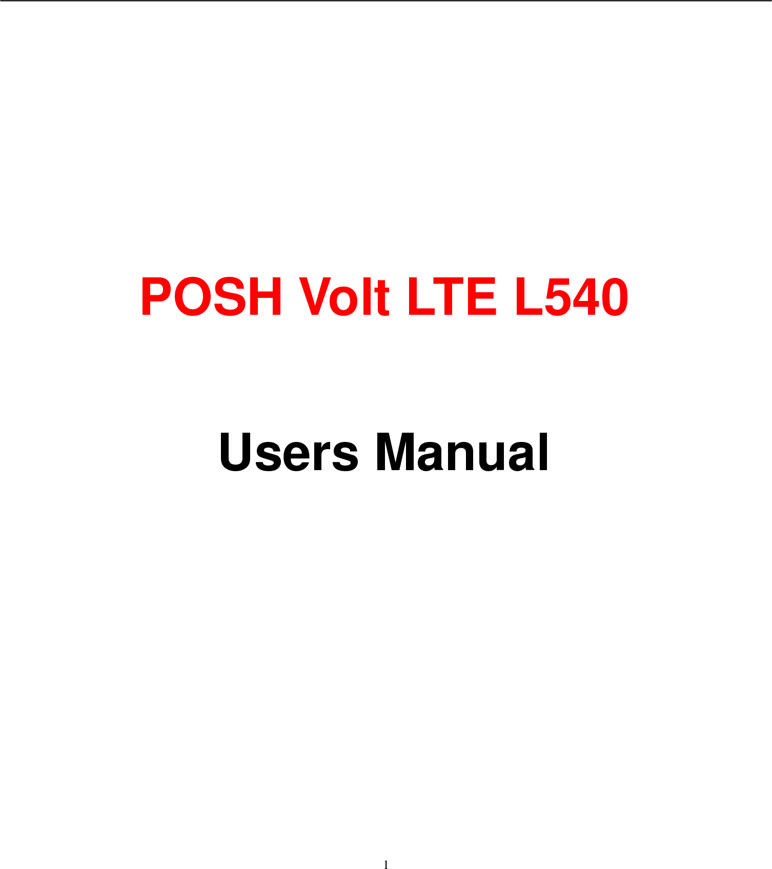  1        POSH Volt LTE L540  Users Manual 