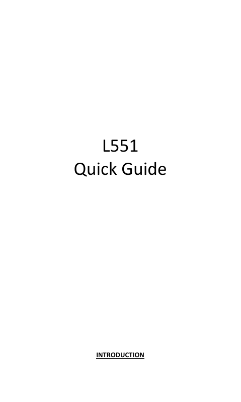            L551 Quick Guide             INTRODUCTION  