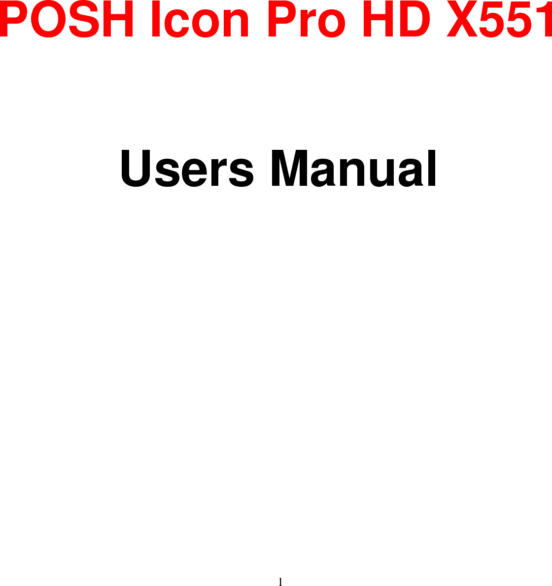 1        POSH Icon Pro HD X551  Users Manual 