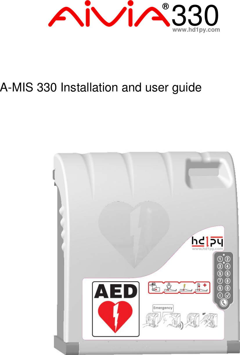    330 A-MIS 330 Installation and user guide www.hd1py.com ®    1  2 3  4 5  6 7  8 9  0 C 